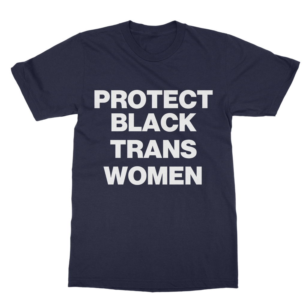 Protect Black Trans Women Organic T-Shirt