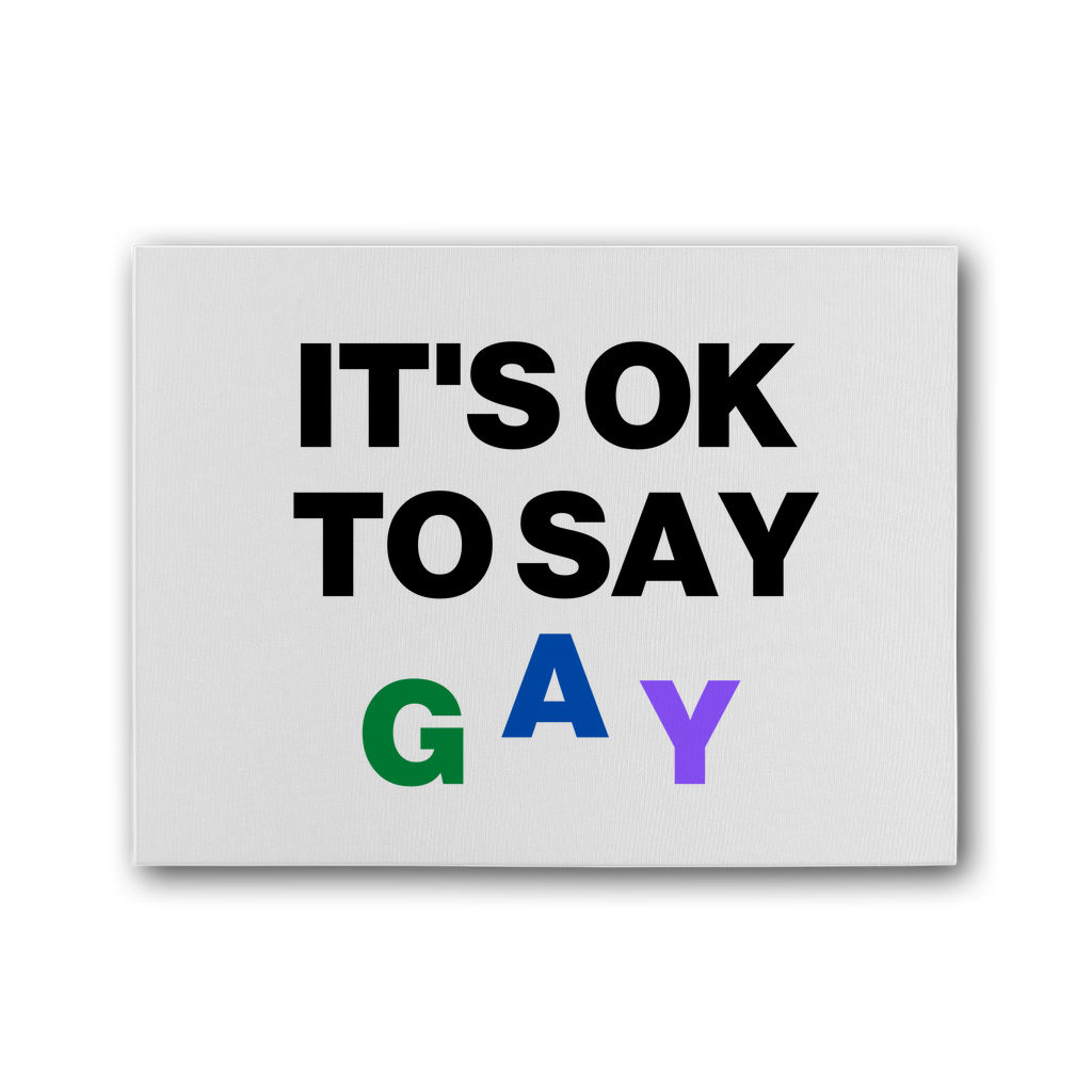 It's Ok To Say Gay Premium Stretched Canvas