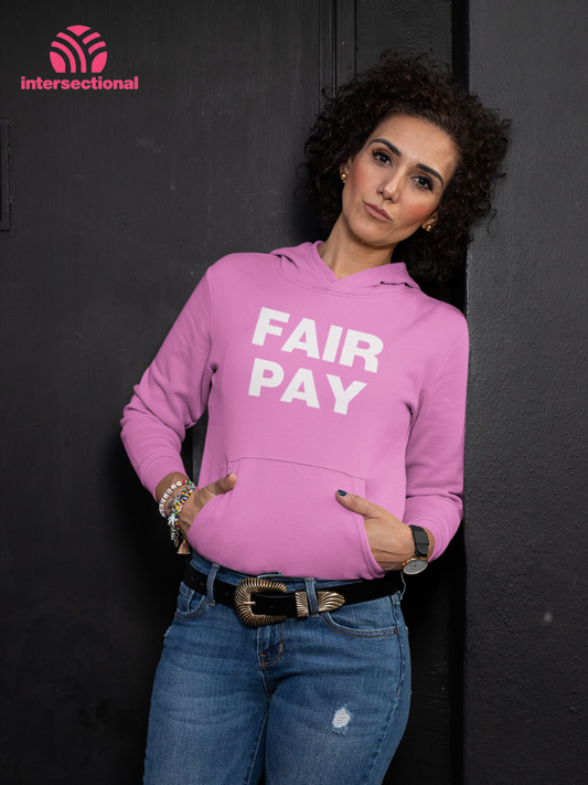 Fair Pay Organic Hoodie