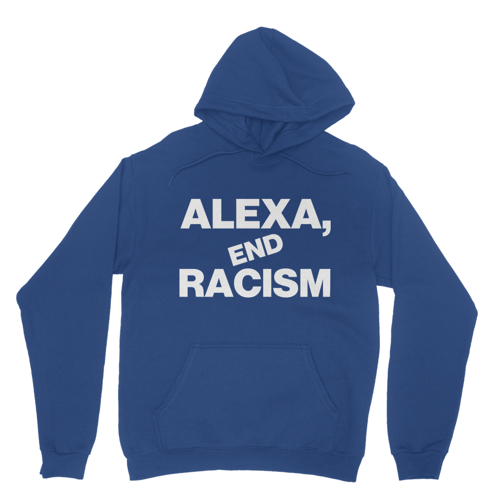 Alexa, End Racism Organic Hoodie