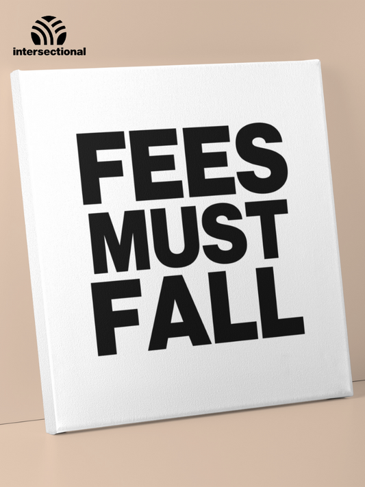 Fees Must Fall Premium Stretched Canvas