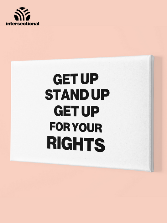 Get Up For Your Rights Premium Stretched Canvas