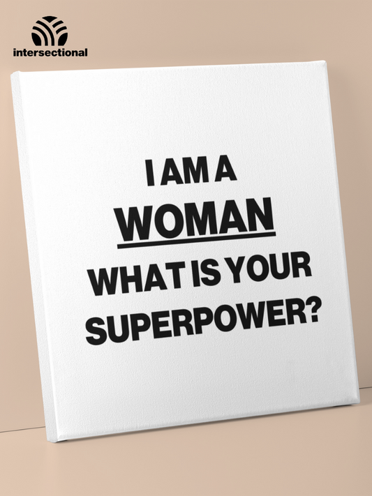 I Am A Woman Premium Stretched Canvas