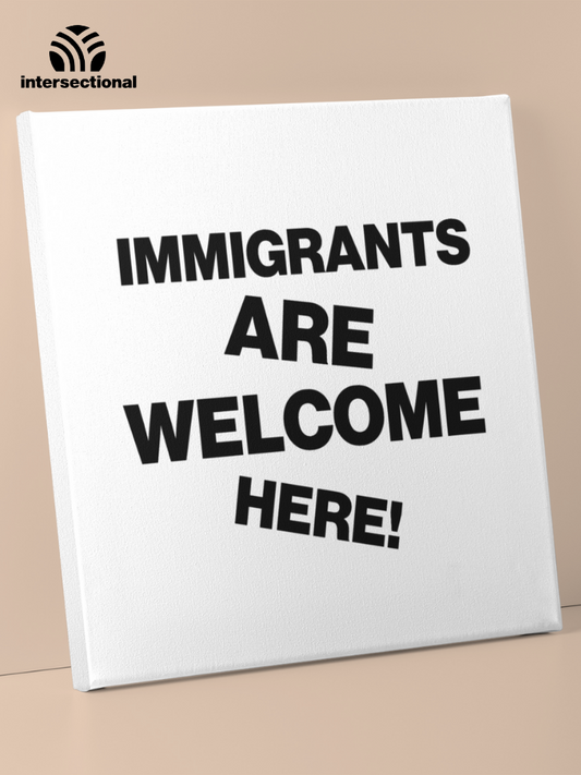 Immigrants Are Welcome Premium Stretched Canvas