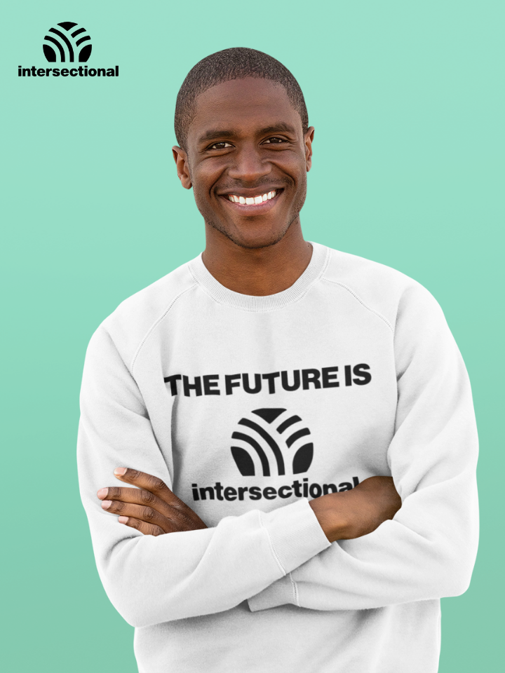 Intersectional Future Organic Sweatshirt