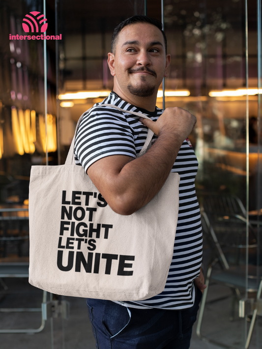 Let's Not Fight Let's Unite Classic Tote Bag