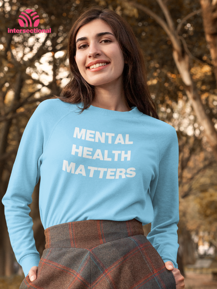 Mental Health Matters Organic Sweatshirt