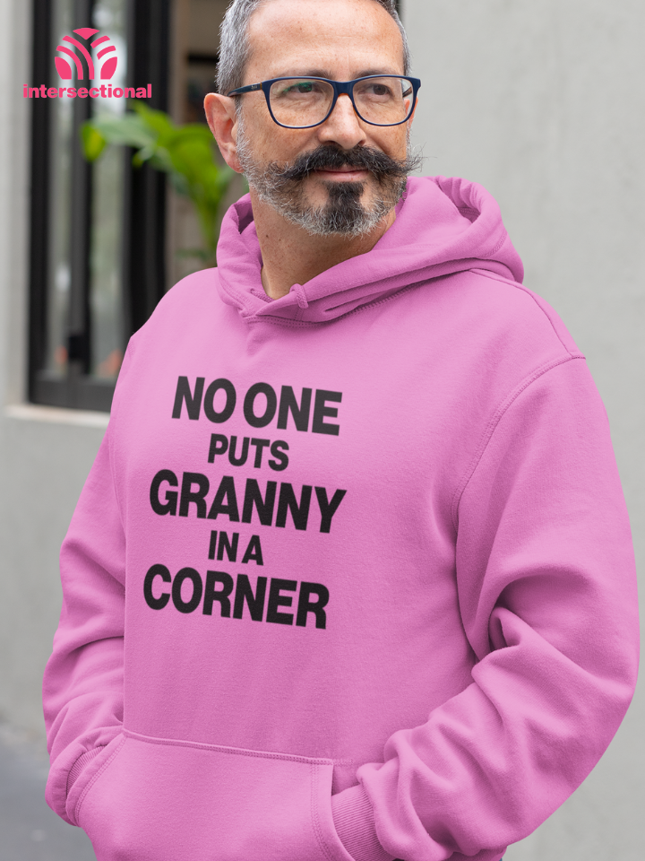 No One Puts Granny In a Corner Organic Hoodie