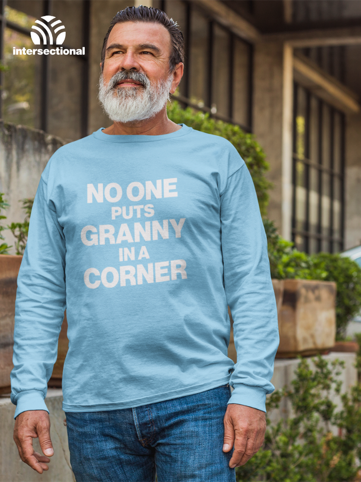 No One Puts Granny In a Corner Organic Sweatshirt