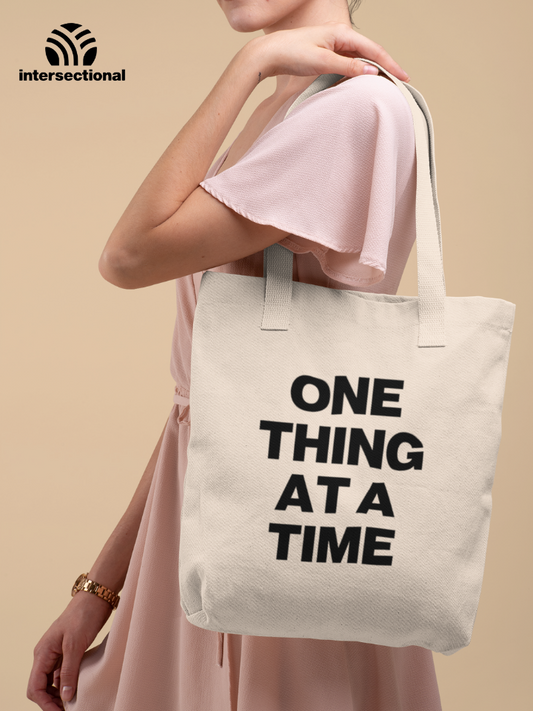 One Thing At A Time Classic Tote Bag