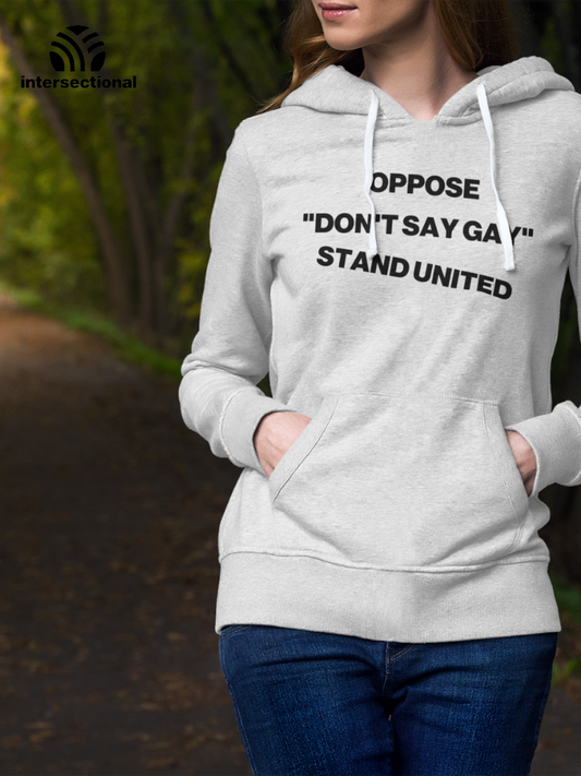 Oppose "Don't Say Gay" Organic Hoodie