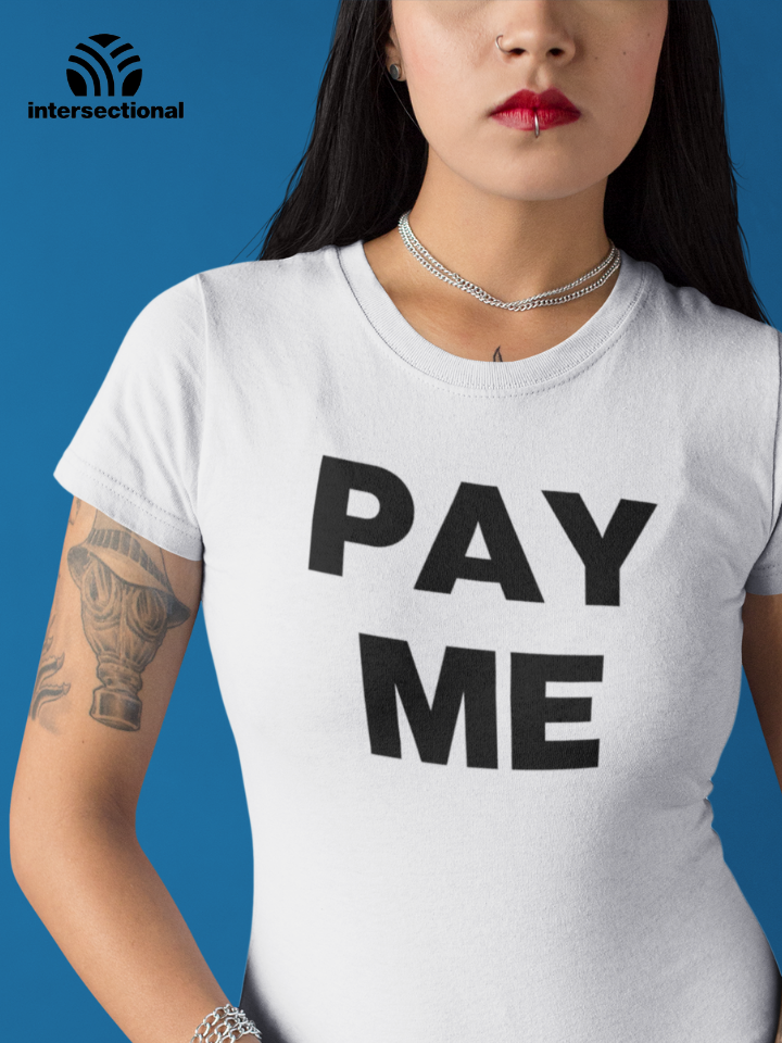 Pay Me Organic Women's T-Shirt