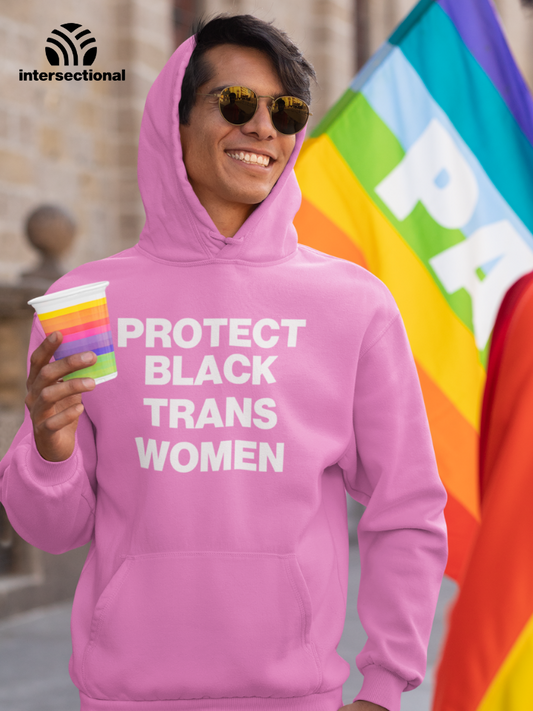Protect Black Trans Women Organic Hoodie