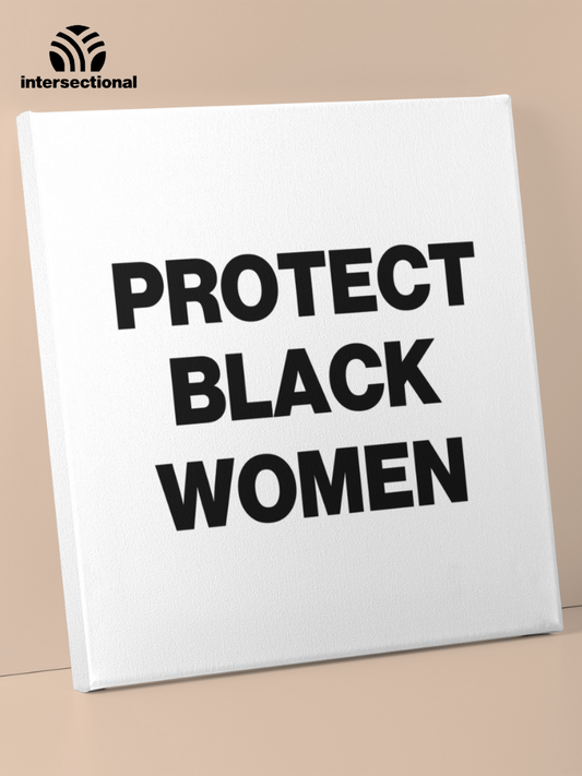 Protect Black Women Premium Stretched Canvas