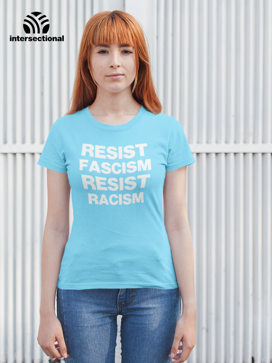 Resist Fascism Resist Racism Organic Women's T-Shirt