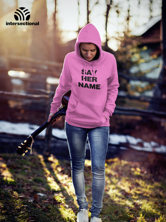 Say Her Name Organic Hoodie