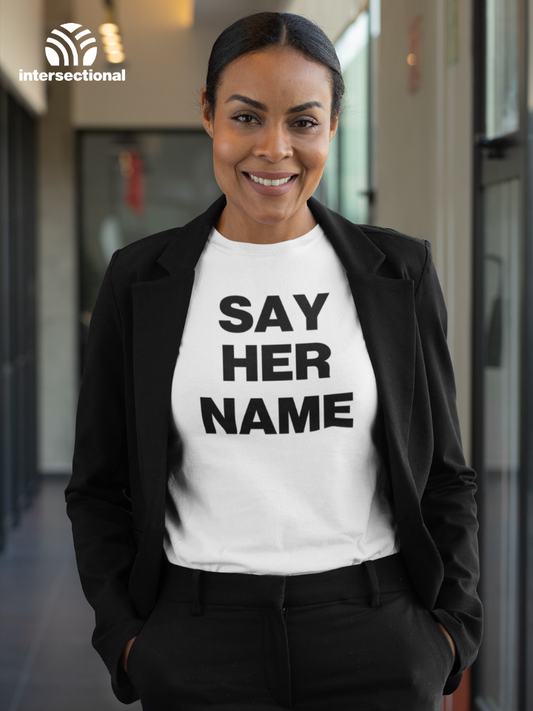 Say Her Name Organic Women's T-Shirt