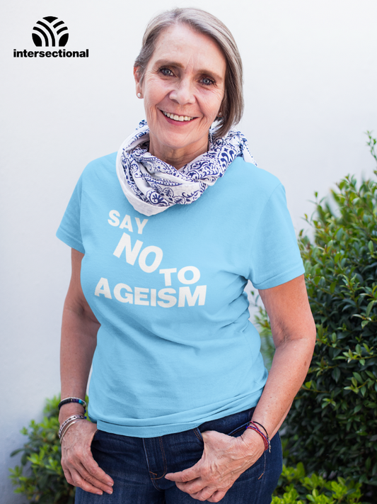 Say No To Ageism Organic T-Shirt