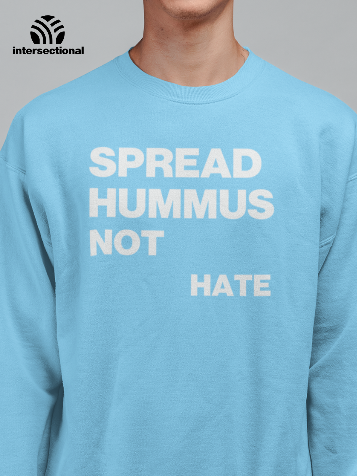 Spread Hummus Not Hate Organic Sweatshirt