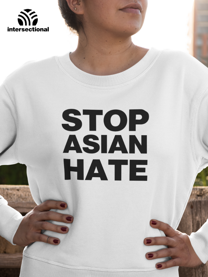 Stop Asian Hate Organic Sweatshirt