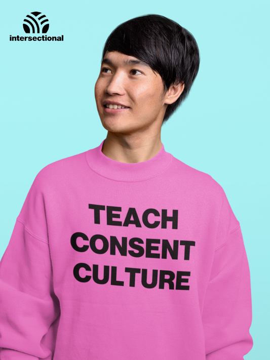 Teach Consent Culture Organic Sweatshirt