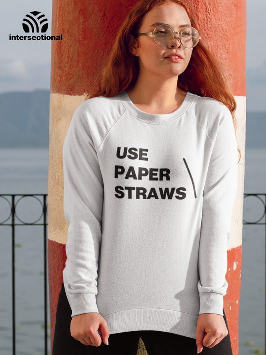Use Paper Straws Organic Sweatshirt