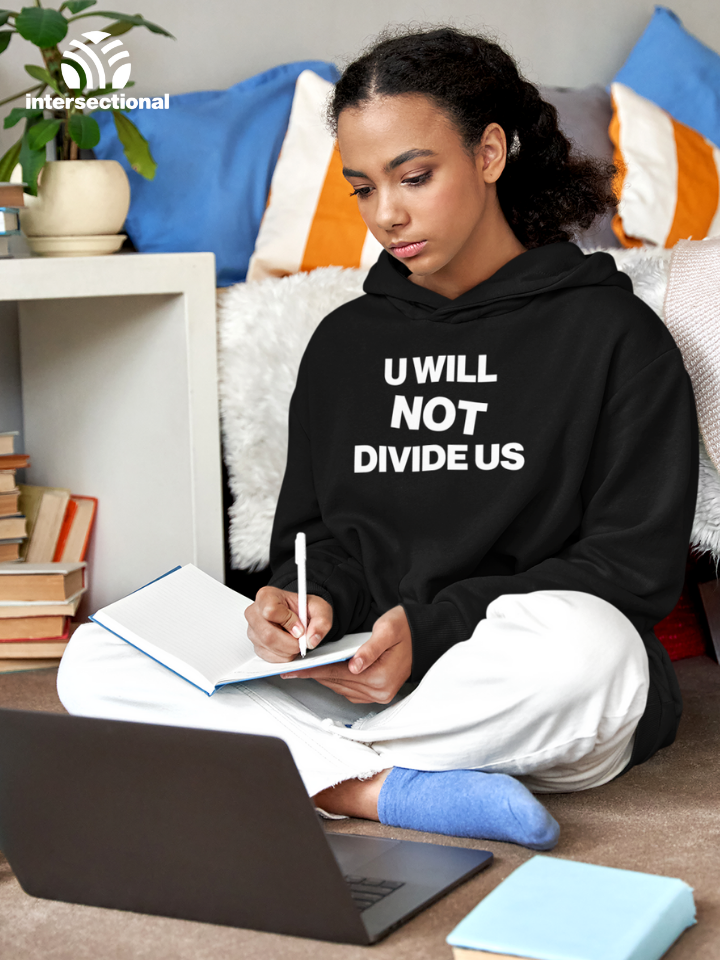 U Will Not Divide Us Classic Organic Hoodie