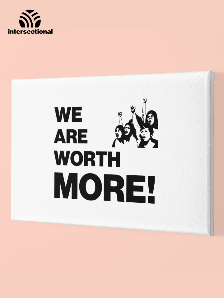 We Are Worth More Premium Stretched Canvas