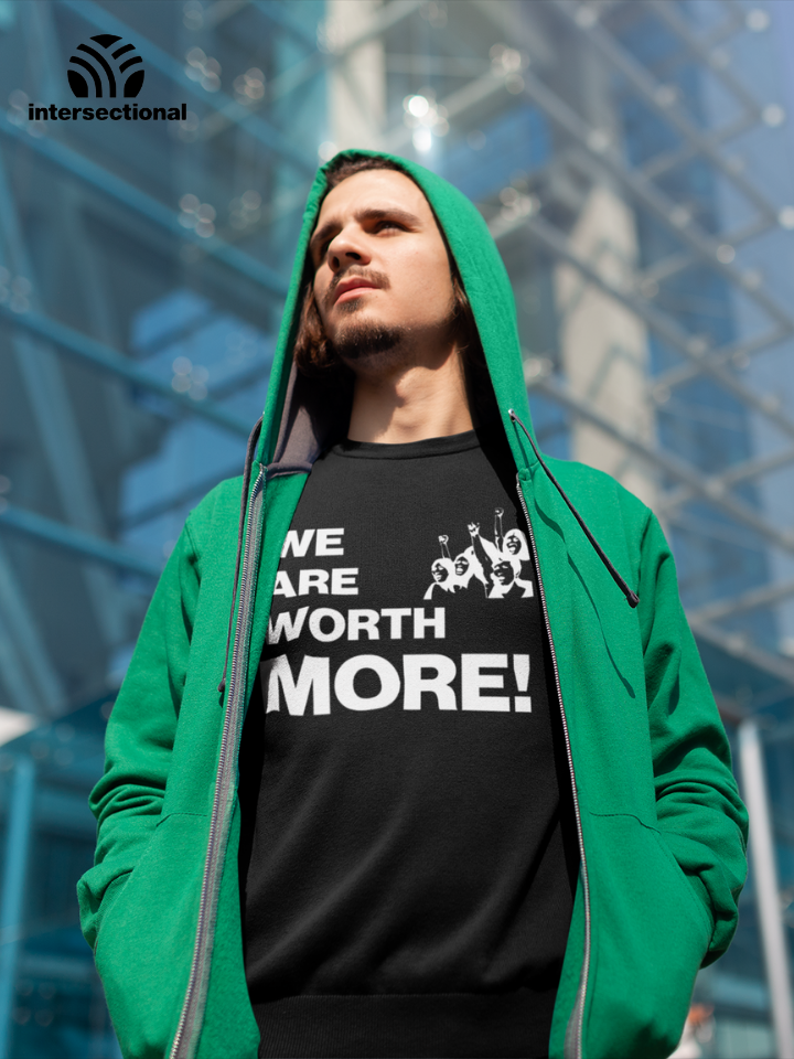 We Are Worth More Organic Sweatshirt