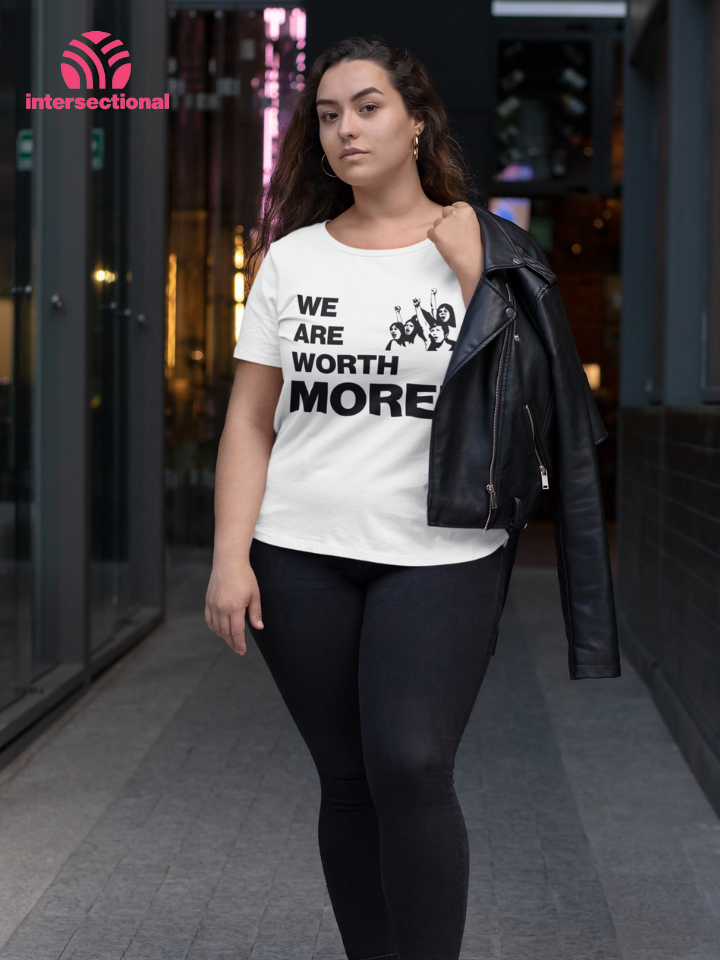 We Are Worth More Organic T-Shirt