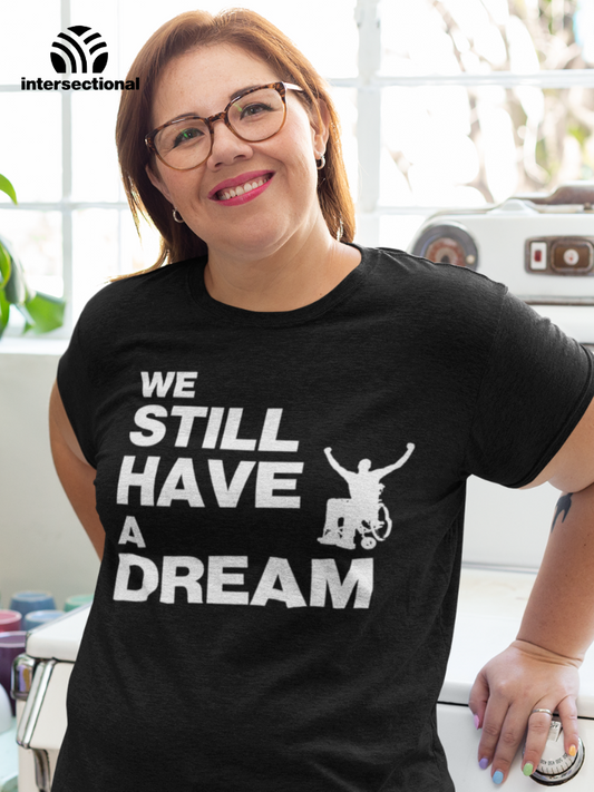 We Still Have a Dream Organic T-Shirt