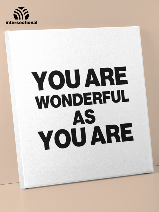 Wonderful As You Are Premium Canvas