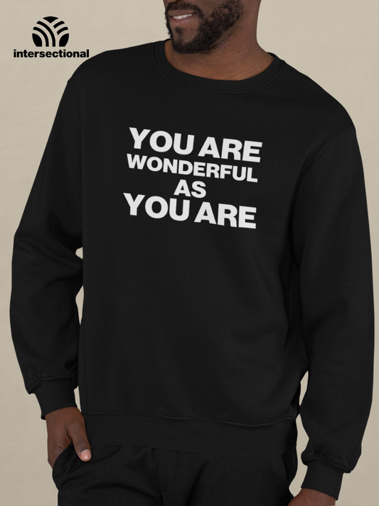 Wonderful As You Are Organic Sweatshirt