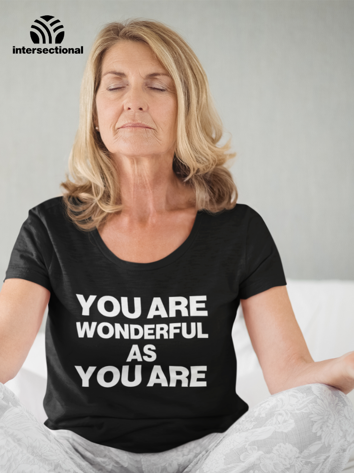 Wonderful As You Are Organic Women's T-Shirt