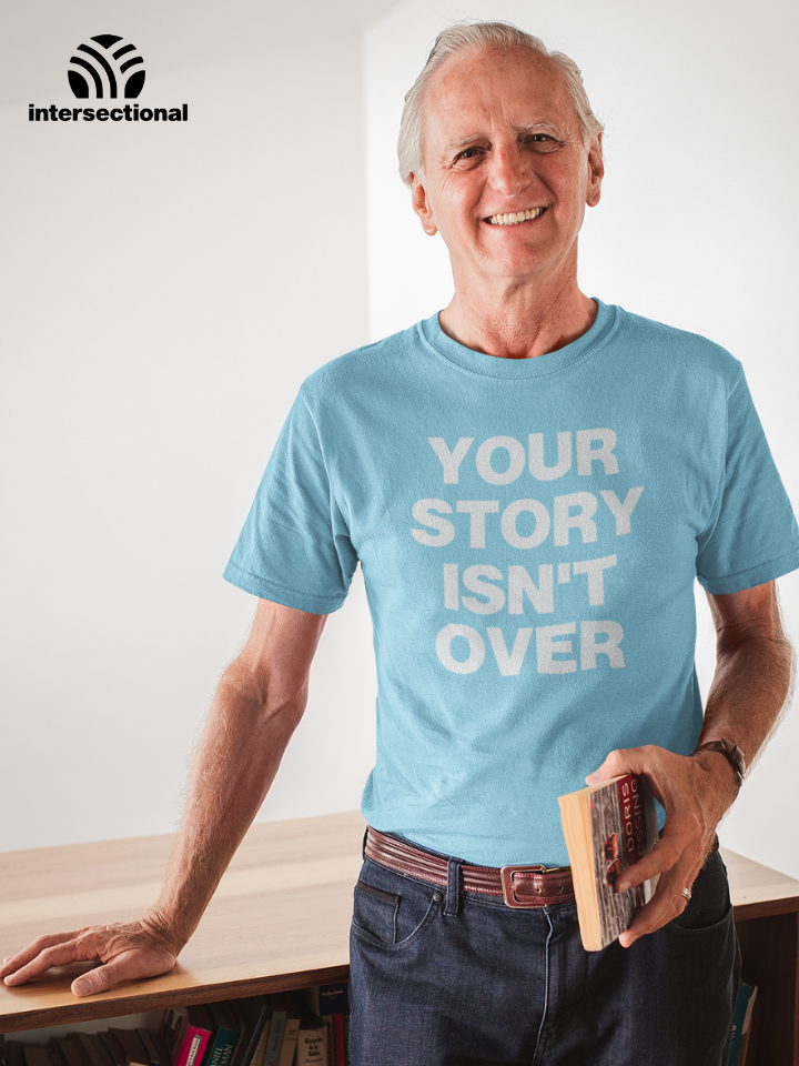 Your Story Isn't Over Organic T-Shirt